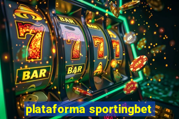 plataforma sportingbet